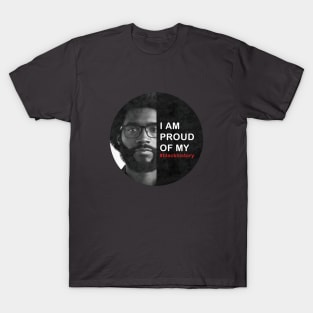 Man Black History | Black History Month | Black Lives Matter | Juneteenth | Black Pride T-Shirt